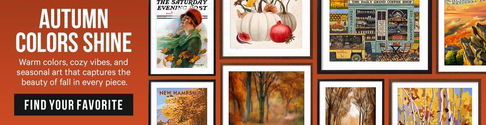 Banner - Autumn Colors Shine - Shop Fall and Autumn Posters and Wall Art!